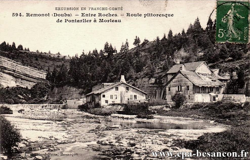 EXCURSION EN FRANCHE-COMTÉ - 594. Remonot (Doubs) - Entre Roches - Route pittoresque de Pontarlier à Morteau